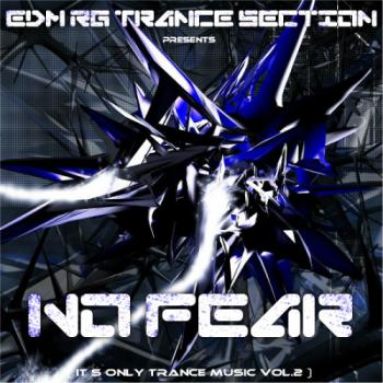 VA - EDM RG Trance Section Presents: No Fear Vol. 2