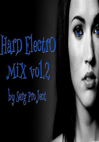 Serg ProJect - HarD ElectrO MiX vol.2