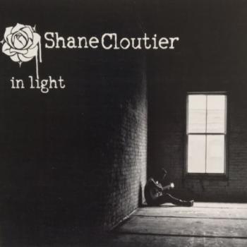 Shane Cloutier - In Light