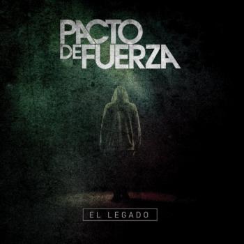 Pacto de Fuerza - El Legado