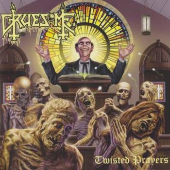 Gruesome - Twisted Prayers