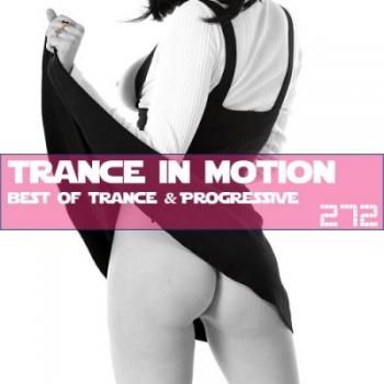 VA - Trance In Motion Vol.272
