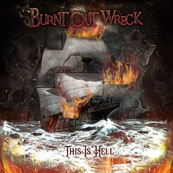 Burnt Out Wreck - This Is Hell