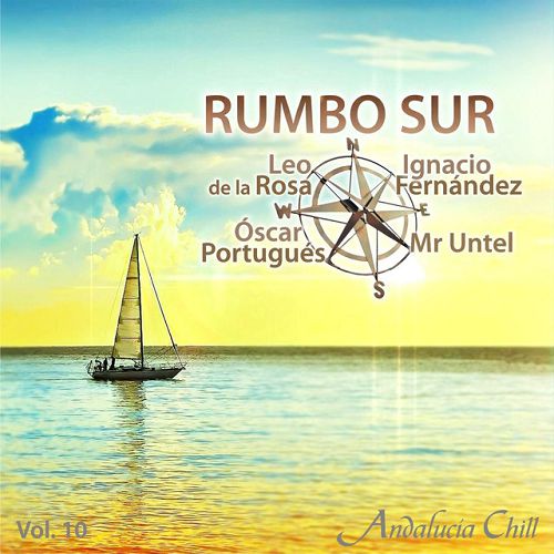 VA - Andalucia Chill: Rumbo Sur Vol.1-10 