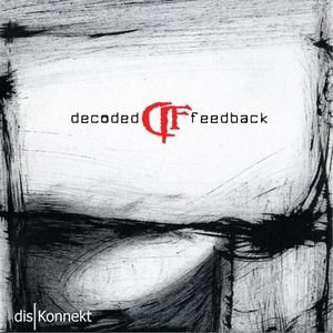 Decoded Feedback - Дискография 