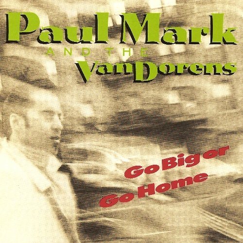 Paul Mark and the Van Dorens - Discography 