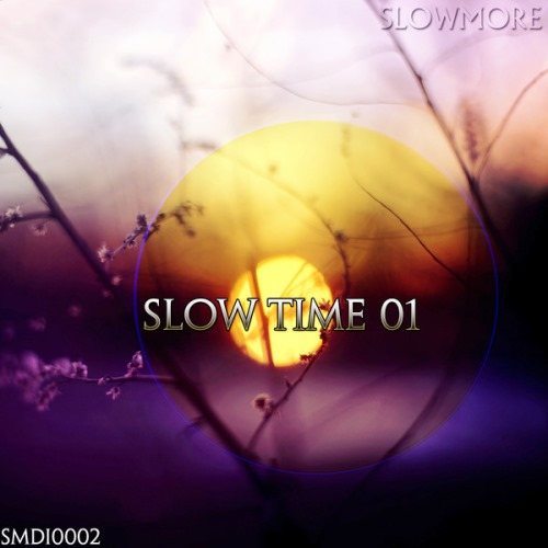 VA - Slow Time 01,02,03,05,07, 