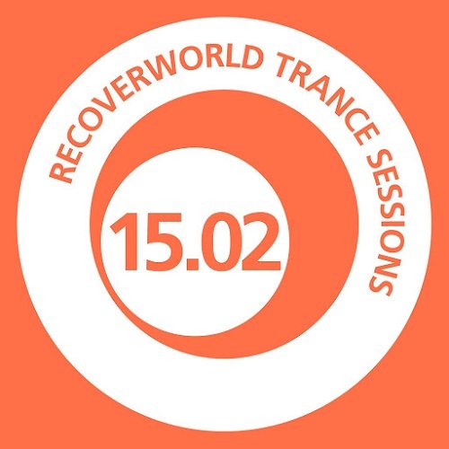 VA - Recoverworld Trance Sessions 15.02-15.03 