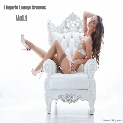 VA - Lingerie Lounge Grooves Vol 1-2 