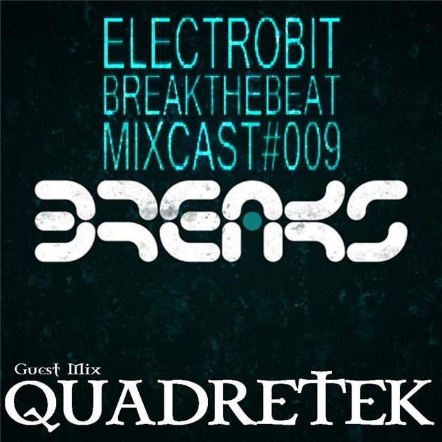 ElectroBiT - radioshow BreakTheBeat Guest mixes 