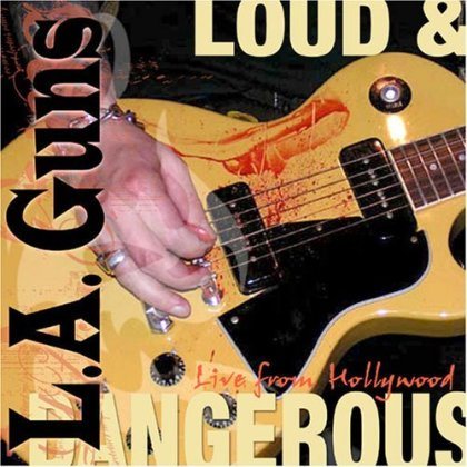 L.A. GUNS - Tales From The Strip - Loud Dangerous 