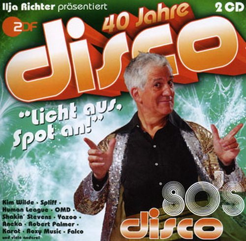 VA - 40 Jahre Disco - Ilja Richter Prasentiert 