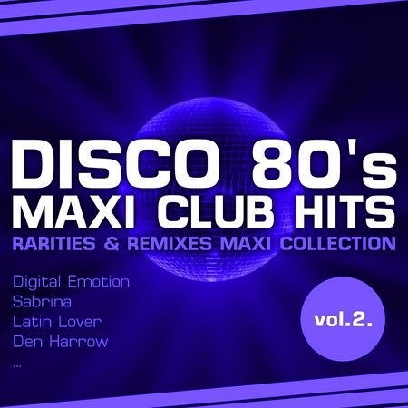 VA - Disco 80's Maxi Club Hits Rarities Remixes Maxi Collection Vol.1-3 