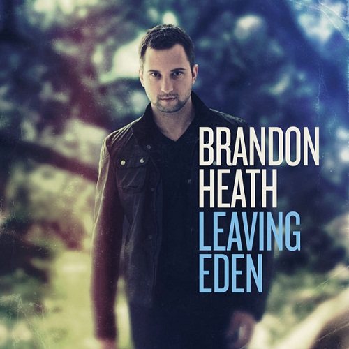 Brandon Heath - Дискография 