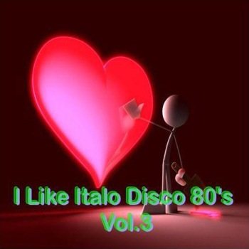 VA - I Like Italo Disco 80 s Vol.1-4 