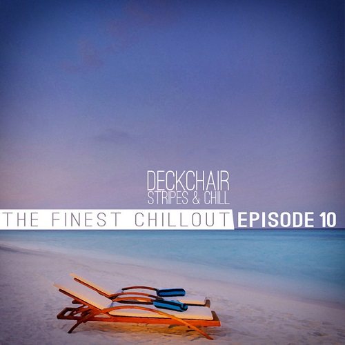 VA - Deckchair Stripes Chill Episode 3,6,10,11,13 