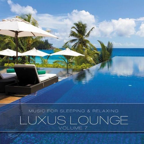 VA - Luxus Lounge, Vol. 5-7 