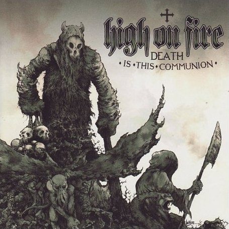 High On Fire - Дискография 