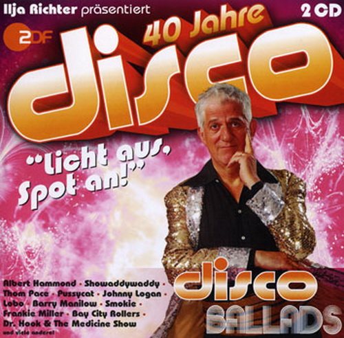 VA - 40 Jahre Disco - Ilja Richter Prasentiert 