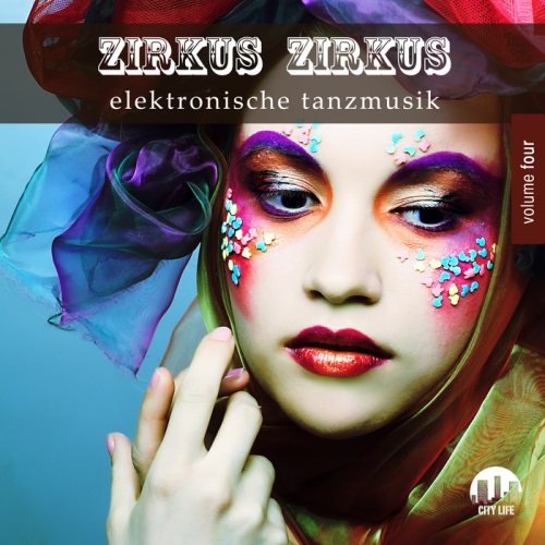 VA - Zirkus Zirkus Vol 1-5: Elektronische Tanzmusik 