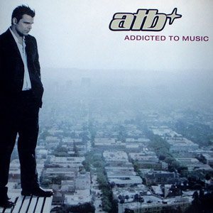 ATB - Дискография [1999-2012, Progressive House, Trance, Progressive Trance, FLAC] 