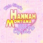 Miley Cyrus and Hannah Montana - Дискография 