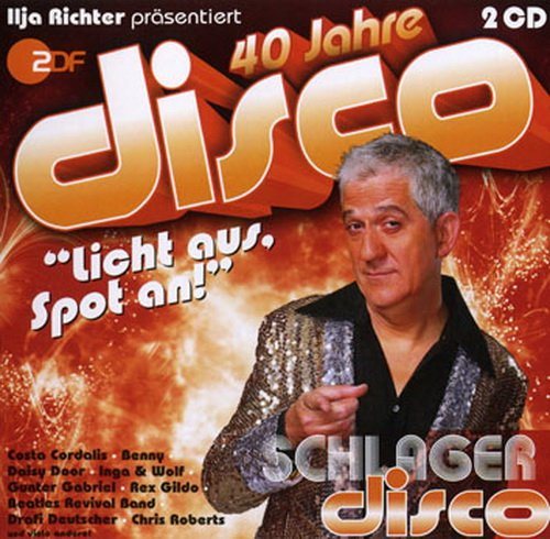 VA - 40 Jahre Disco - Ilja Richter Prasentiert 