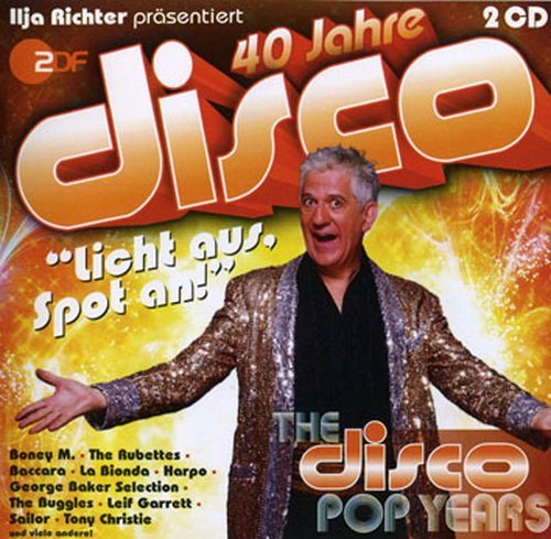 VA - 40 Jahre Disco - Ilja Richter Prasentiert 