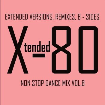 VA - Xtended 80 - Non Stop Dance Mix vol.1-14 