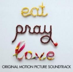 OST - Ешь, молись, люби / Eat Pray Love