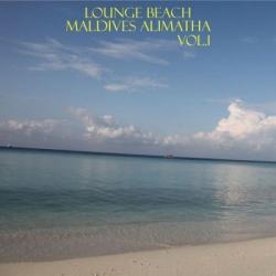 VA - Lounge Beach Maldives Alimatha vol.1