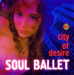 Soul Ballet - Сity of desire
