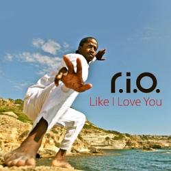 R.I.O. - Like I Love You