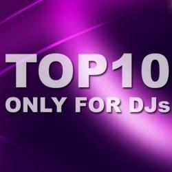 VA - TOP 10 Only For Djs