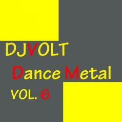 DJ Илья Volt - Dance Metal Vol. 6