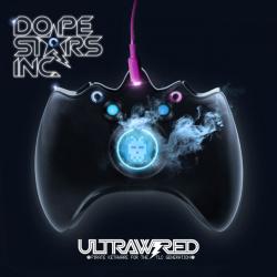 Dope Stars Inc. - Ultrawired