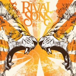 Rival Sons - Before the Fire