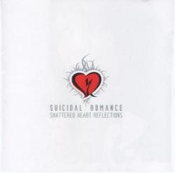 Suicidal Romance - Shattered Heart Reflections