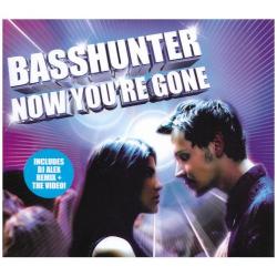 BassHunter - Now You re Gone