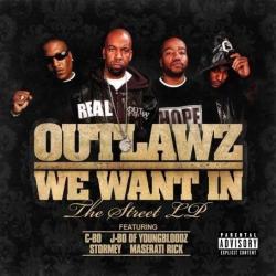 Outlawz - We Want In