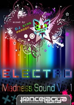 Electro Madness Sound Vol.1 - mixed by dj Stas Pradov