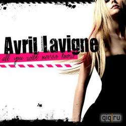 Avril Lavigne - All You Will Never Know