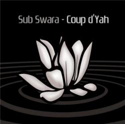 Sub Swara - Coup d Yah