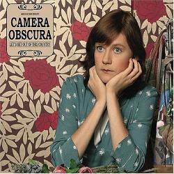 Camera Obscura - Let s Get Out of This Country