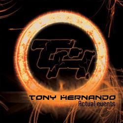 Tony Hernando - Actual events