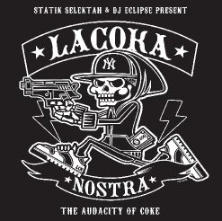LA Coka Nostra - The Audacity Of Coke