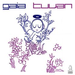 Gaia - Tuvan