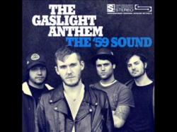 The Gaslight Anthem - The 59 Sound