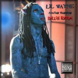Lil Wayne - Avatar Warrior