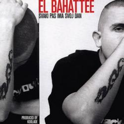 El Bahattee - Svaki Pas Ima Svoj Dan